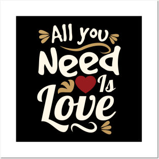 All you Need is Love Posters and Art